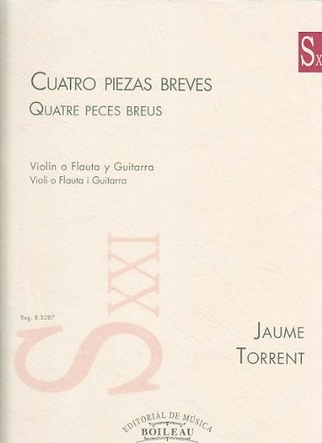 BOILEAU TORRENT J. - 4 PIECES BREVES - VIOLON (FLUTE) ET GUITARE Classical sheets Violin