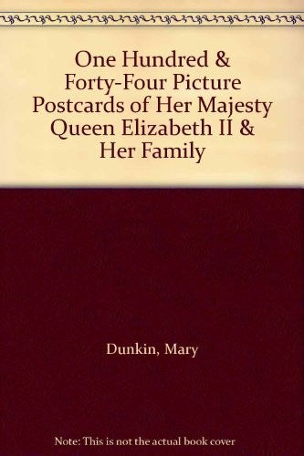 One Hundred & Forty-Four Picture Postcards of Her Majesty Queen Elizabeth II & Her Family