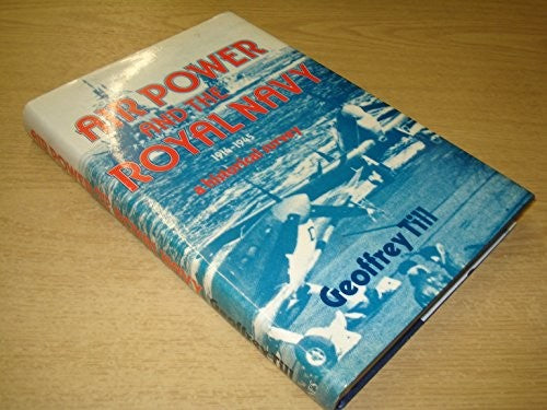 Airpower and Royal Navy, 1914-45