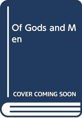 Of Gods and Men