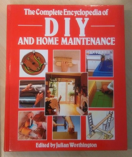 The Complete encyclopedia of DIY and home maintenance