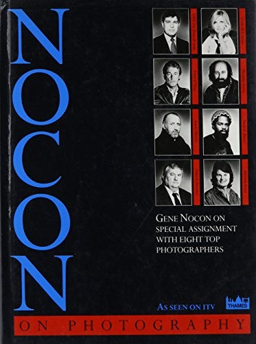 Nocon on photography: Gene Nocon on assignment with eight top photographers