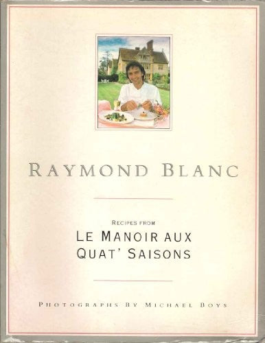 Recipes from Le Manoir aux Quat' Saisons