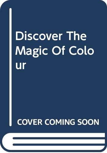 Discover the Magic of Colour