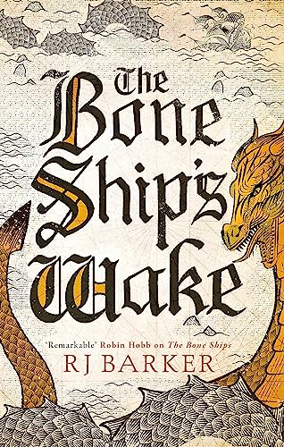 The Bone Ship's Wake