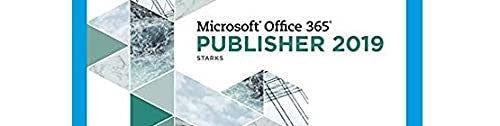 Shelly Cashman Series® Microsoft® Office 365® & Publisher 2019® Comprehensive