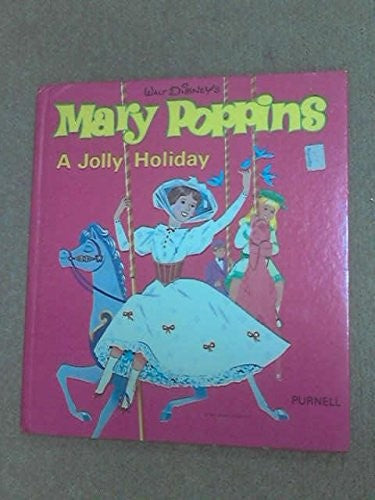 Mary Poppins. a Jolly Holiday