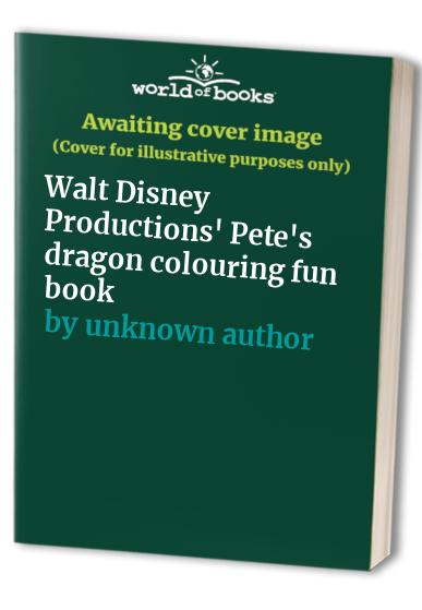 Walt Disney Productions' Pete's dragon colouring fun book