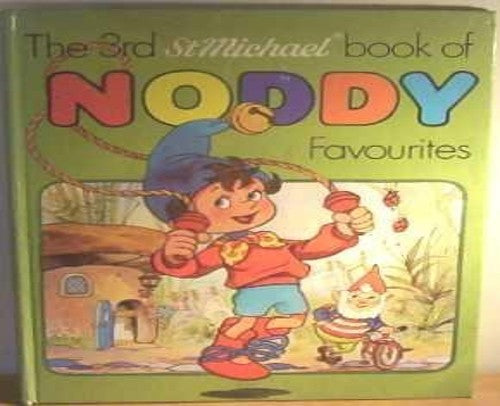 The 3rd 'St Michael' book of Noddy favourites