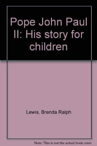 Pope John Paul II: His story for children