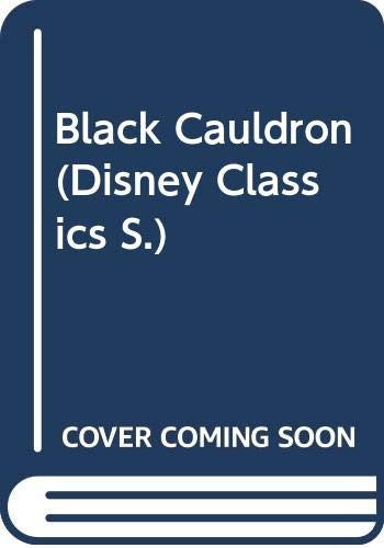 Black Cauldron (Disney Classics S.)