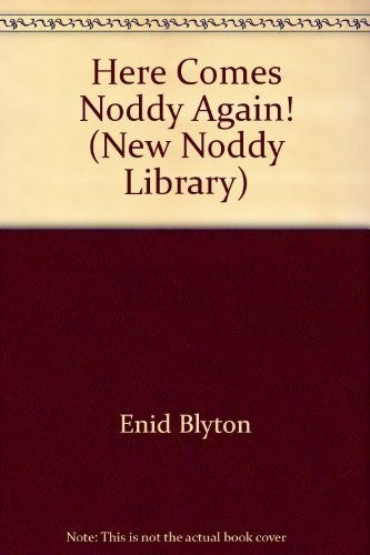 Enid Blyton's here comes Noddy again! (Noddy library)