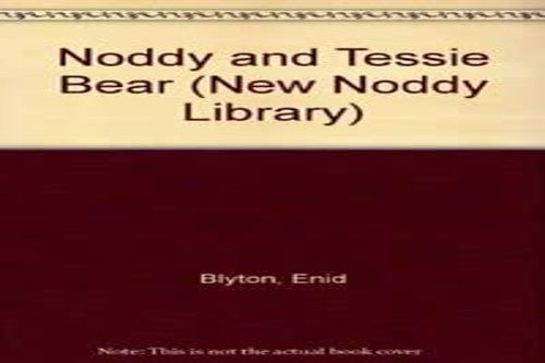 Noddy and Tessie Bear (New Noddy Library)