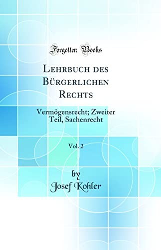 Lehrbuch Des Burgerlichen Rechts, Vol. 2