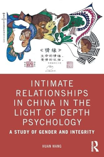 Intimate Relationships in China in the Light of Depth Psychology