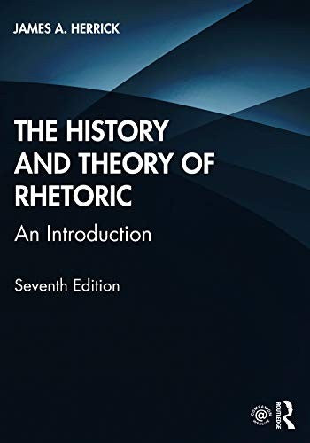 The History and Theory of Rhetoric