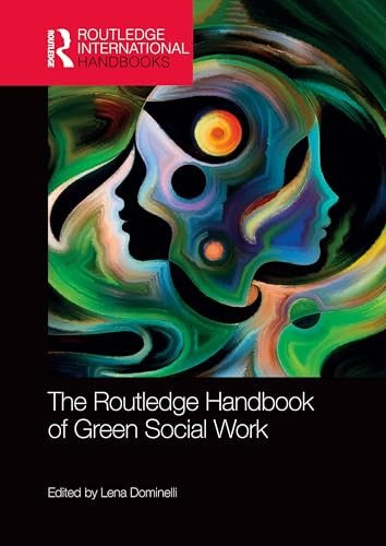 The Routledge Handbook of Green Social Work