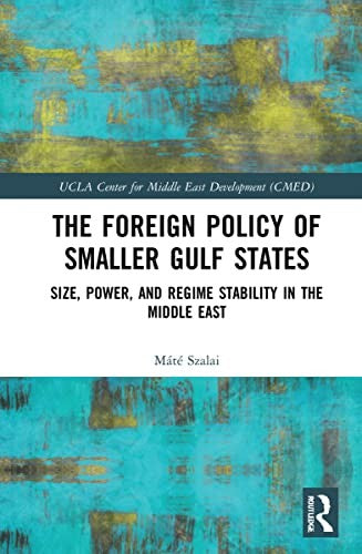 The Foreign Policy of Smaller Gulf States