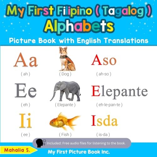My First Filipino ( Tagalog ) Alphabets Picture Book with English Translations