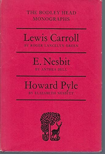 Lewis Carroll, E.Nesbit and Howard Pyle
