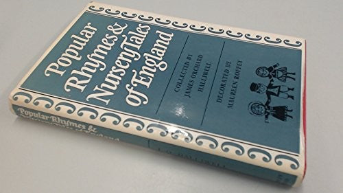 Popular Rhymes and Nursery Tales of England
