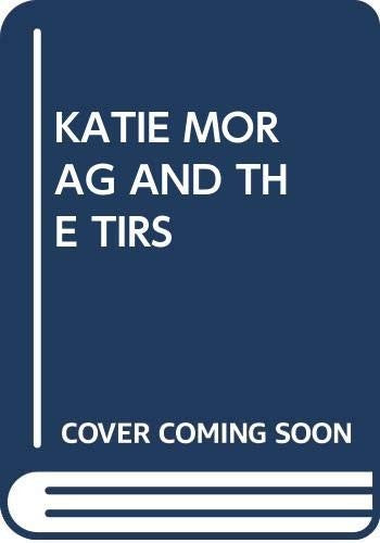 Katie Morag and the Tiresome Ted