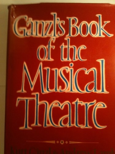 Ganzl's Book of Musical Theatre