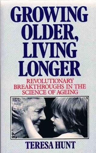 Growing Older, Living Longer