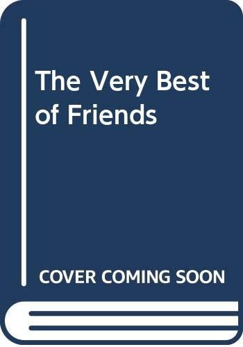 The Very Best of Friends