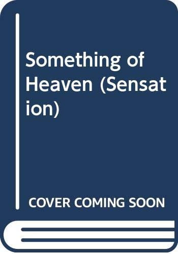 Something of Heaven