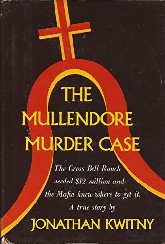 The Mullendore Murder Case