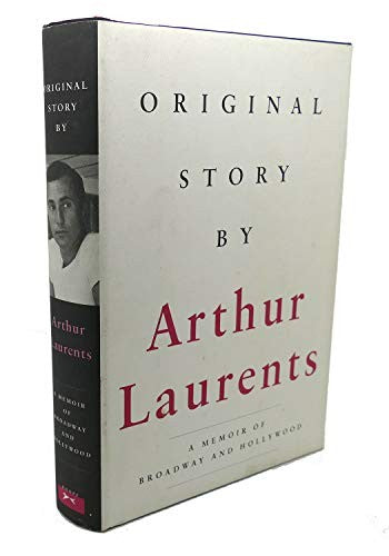 Original Story by: a Memoir of Broadway and Hollywood