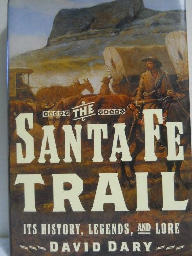 The Santa Fe Trail