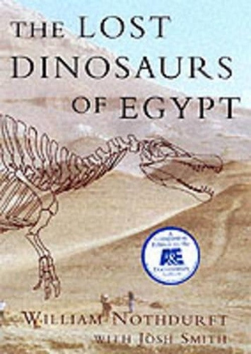 The Lost Dinosaurs of Egypt