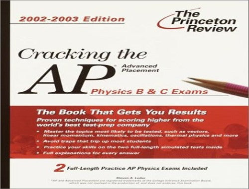 Cracking the AP Physics B & C, 2002-2003 Edition