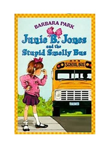 Junie B. Jones and the Stupid Smelly Bus