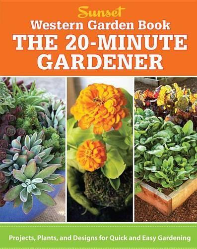 The 20-Minute Gardener