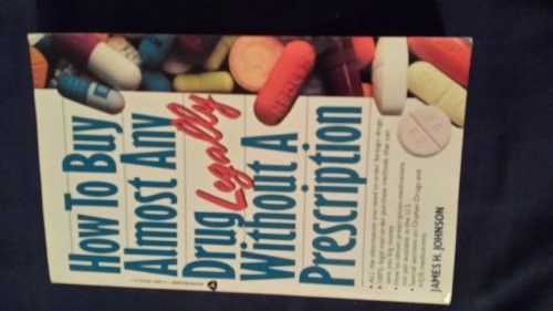 How to Buy Almost Any Drug Legally without a Prescription