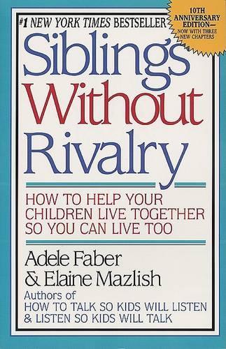 Siblings without Rivalry