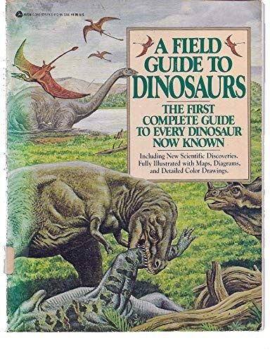 A Field Guide to Dinosaurs