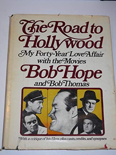 Road to Hollywood: My 40-Year Love Affair with the Movies