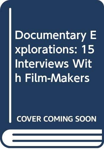 Documentary explorations : 15 interviews with film-makers