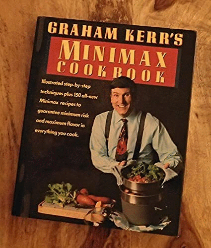 Graham Kerr's Minimax Cookbook