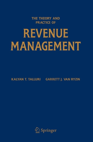 The Theory and Practice of Revenue Management