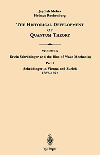 Part 1 Schroedinger in Vienna and Zurich 1887-1925
