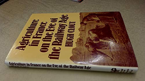 Agriculture in France on the Eve of the Railway Age