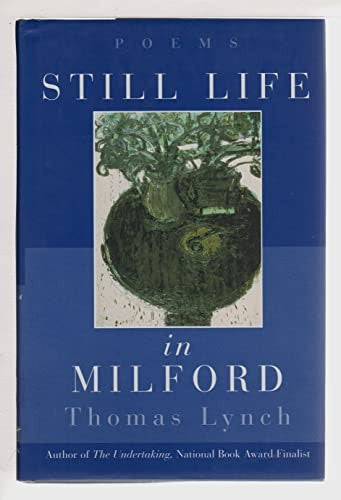 Still Life in Milford: Poems