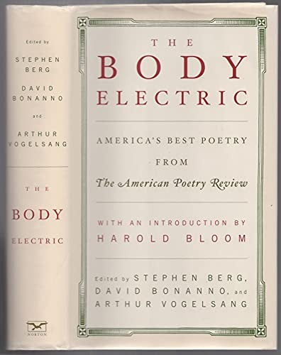 The Body Electric: America's Best Poetry from The American Poetry Review