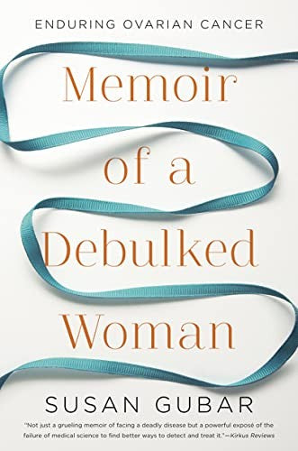 Memoir of a Debulked Woman