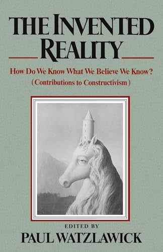 The Invented Reality
